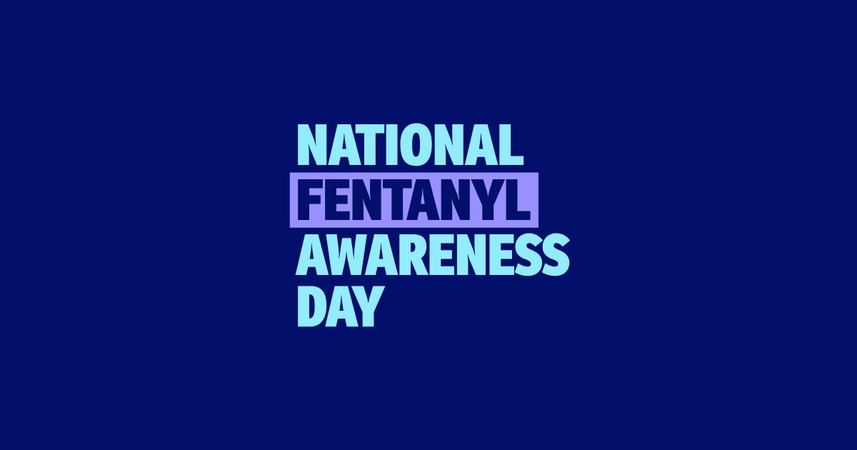 Día Nacional de concientización sobre el Fentanilo | National Fentanyl ...